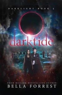 Enlarge image Cover: Darktide - Bella Forrest