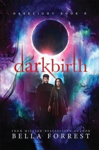 Enlarge image Cover: Darkbirth - Bella Forrest