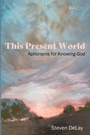 Cover: This Present World - Cascade Books