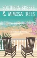 Cover: Southern Breeze & Mimosa Trees - Magnolia Manuscripts Press