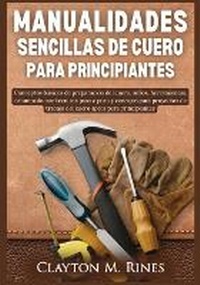 Abbildung von: Manualidades sencillas de cuero para principiantes - Lulu.com