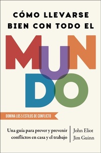 Enlarge image Cover: Como Llevarse Bien Con Todo El Mundo, Spanish-Language Edition of How to Get Along with Anyone - Atria/Primero Sueno Press