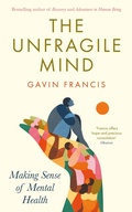 Cover: The Unfragile Mind - Wellcome Collection