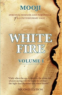 Enlarge image Cover: White Fire - Mooji Media Publications