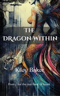 Cover: The Dragon Within - Kiley Baker