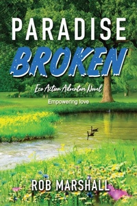 Enlarge image Cover: Paradise Broken - R. Marshall