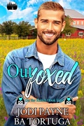 Cover: Outfoxed (The On the Ranch Series, #3) - Tygerseye Publishing, LLC