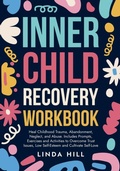 Cover: Inner Child Recovery Workbook - Peak Publish LLC