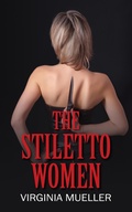 Cover: The Stiletto Women - Outskirts Press