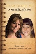 Cover: Dear Older Me A Memoir of Sorts - Constance Santego