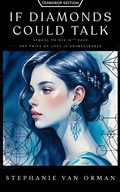 Cover: If Diamonds Could Talk (Teardrop Edition) - Stephanie Van Orman