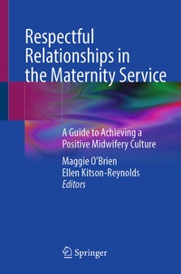 Enlarge image Cover: Respectful Relationships in the Maternity Service - Springer