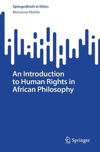 Enlarge image Cover: An Introduction to Human Rights in African Philosophy - Springer