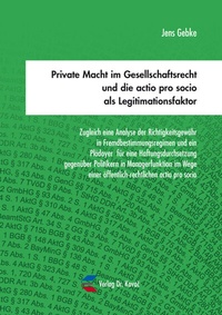 Abbildung von: Private Macht im Gesellschaftsrecht und die actio pro socio als Legitimationsfaktor - Kovac, Dr. Verlag