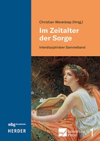 Abbildung von: Im Zeitalter der Sorge - wbg Academic in Herder
