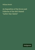 Cover: An Exposition of the Errors and Fallacies of the Self-Named "Latter-Day-Saints" - Antigonos Verlag