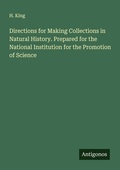 Cover: Directions for Making Collections in Natural History. Prepared for the National Institution for the Promotion of Science - Antigonos Verlag