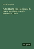 Cover: Pastoral Epistle from His Holiness the Pope to some Members of the University of Oxford - Antigonos Verlag