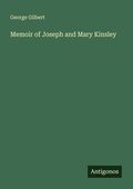 Cover: Memoir of Joseph and Mary Kinsley - Antigonos Verlag