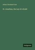 Cover: St. Jonathan, the Lay of a Scald - Antigonos Verlag