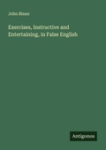 Cover: Exercises, Instructive and Entertaining, in False English - Antigonos Verlag