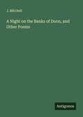 Cover: A Night on the Banks of Doon, and Other Poems - Antigonos Verlag