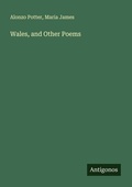 Cover: Wales, and Other Poems - Antigonos Verlag