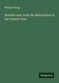 Cover: Norfolk Lists, from the Reformation to the Present Time - Antigonos Verlag