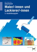 Cover: Arbeitsheft Maler/-innen und Lackierer/-innen - Verlag Handwerk und Technik