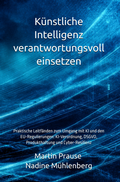 Cover: K&uuml;nstliche Intelligenz verantwortungsvoll einsetzen - CodexAlgo Publishing