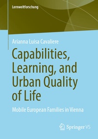 Enlarge image Cover: Capabilities, Learning, and Urban Quality of Life - Springer VS
