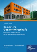 Cover: Kompetenz Gesamtwirtschaft Lernsituationen 1. Ausbildungsjahr - Europa-Lehrmittel