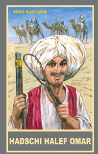 Abbildung von: Hadschi Halef Omar - Karl-May-Verlag