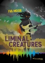 Cover: Liminal Creatures - OHNEOHREN