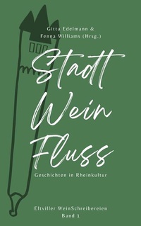 Abbildung von: Stadt - Wein - Fluss - edition silbenreich