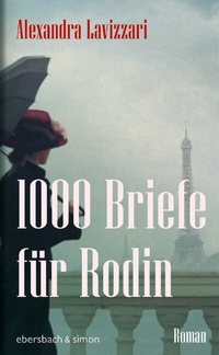 Abbildung von: 1000 Briefe für Rodin - ebersbach & simon