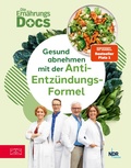 Cover: Die Ern&auml;hrungs-Docs - Gesund abnehmen mit der Anti-Entz&uuml;ndungs-Formel - ZS Verlag