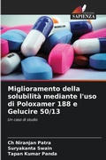 Cover: Miglioramento della solubilita mediante l'uso di Poloxamer 188 e Gelucire 50/13 - Edizioni Sapienza