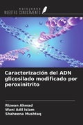 Cover: Caracterizaci&oacute;n del ADN glicosilado modificado por peroxinitrito - Ediciones Nuestro Conocimiento