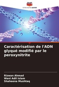 Cover: Caracterisation de l'ADN glyque modifie par le peroxynitrite - Editions Notre Savoir