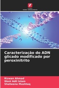 Cover: Caracterizacao do ADN glicado modificado por peroxinitrito - Edicoes Nosso Conhecimento