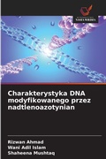 Cover: Charakterystyka DNA modyfikowanego przez nadtlenoazotynian - Wydawnictwo Nasza Wiedza