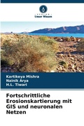 Cover: Fortschrittliche Erosionskartierung mit GIS und neuronalen Netzen - Verlag Unser Wissen