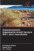 Cover: Zaawansowane mapowanie erozji laczace GIS i sieci neuronowe - Wydawnictwo Nasza Wiedza