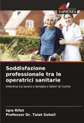 Cover: Soddisfazione professionale tra le operatrici sanitarie - Edizioni Sapienza