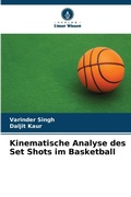 Cover: Kinematische Analyse des Set Shots im Basketball - Verlag Unser Wissen