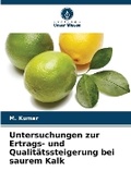 Cover: Untersuchungen zur Ertrags- und Qualitaetssteigerung bei saurem Kalk - Verlag Unser Wissen