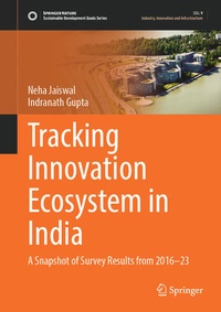 Enlarge image Cover: Tracking Innovation Ecosystem in India - Springer