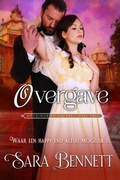 Cover: Overgave (Mockingbird Square (Dutch Edition), #3) - Sara Bennett
