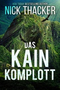 Cover: Das Kain-Komplott (Harvey Bennett Thrillers - German, #8) - Nick Thacker